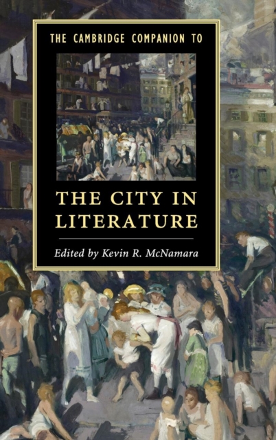 The Cambridge Companion to the City in Literature, Hardback Book