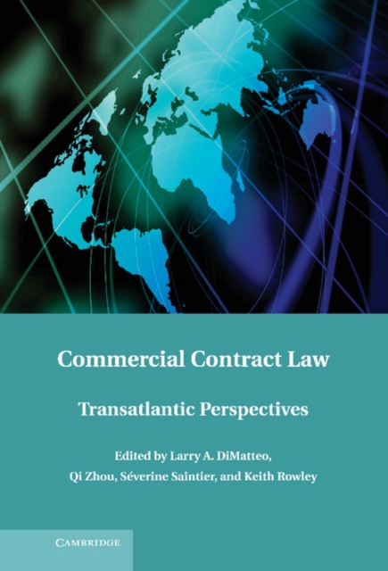 Commercial Contract Law : Transatlantic Perspectives, Hardback Book