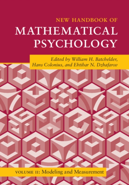 New Handbook of Mathematical Psychology: Volume 2, Modeling and Measurement, Hardback Book