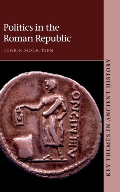 Politics in the Roman Republic, Hardback Book
