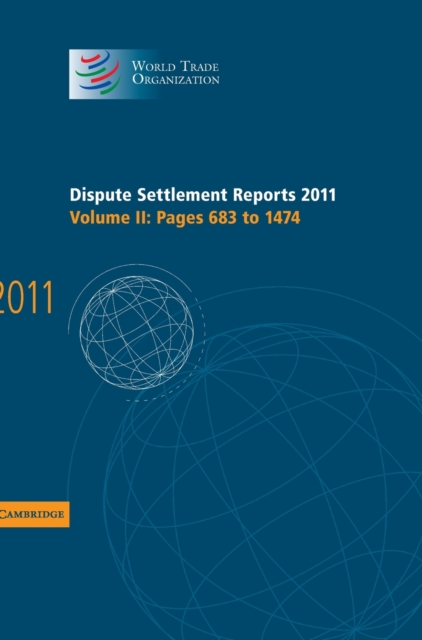 Dispute Settlement Reports 2011: Volume 2, Pages 683-1474, Hardback Book