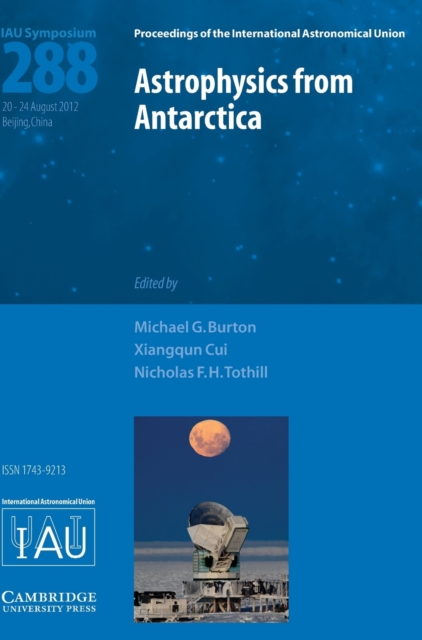 Astrophysics from Antarctica (IAU S288), Hardback Book