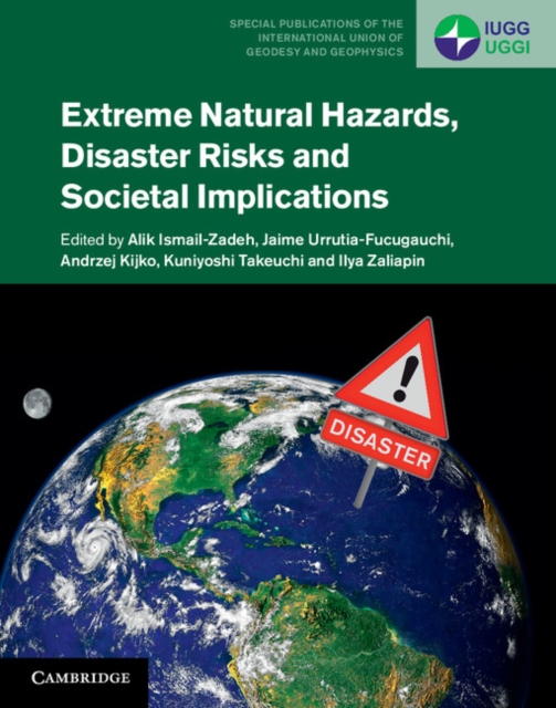 Extreme Natural Hazards, Disaster Risks and Societal Implications, Hardback Book