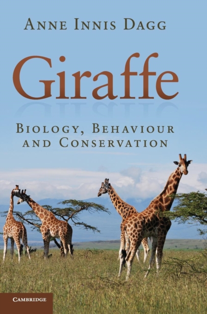 Giraffe : Biology, Behaviour and Conservation, Hardback Book