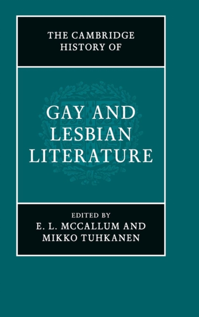 The Cambridge History of Gay and Lesbian Literature, Hardback Book