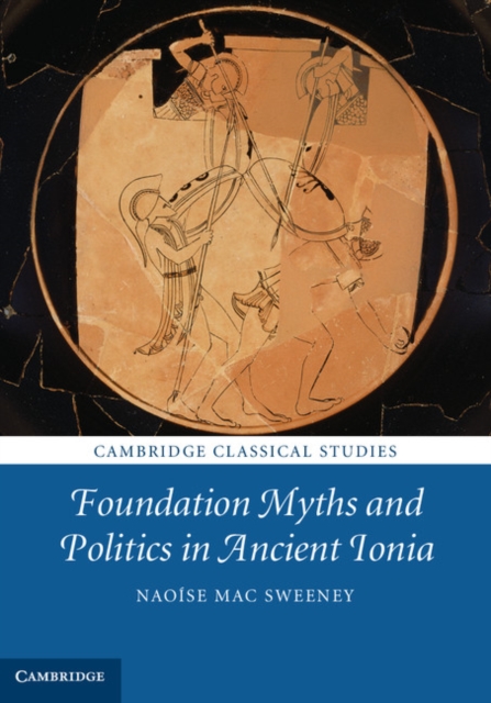 Foundation Myths and Politics in Ancient Ionia, Hardback Book