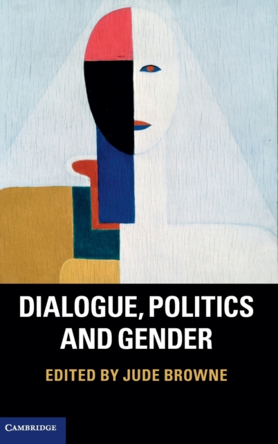 Dialogue, Politics and Gender, Hardback Book