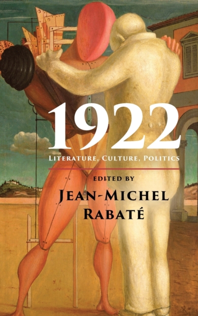1922 : Literature, Culture, Politics, Hardback Book