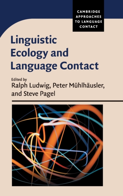 Linguistic Ecology and Language Contact, Hardback Book