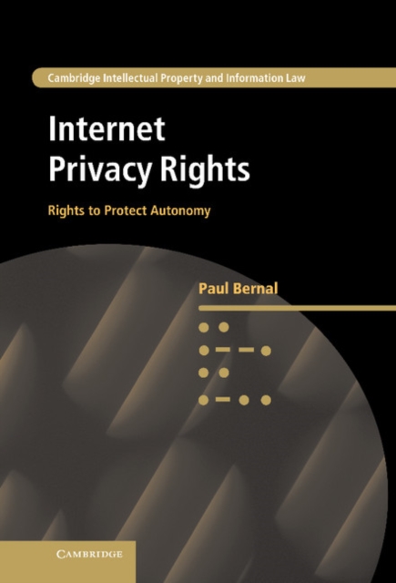 Internet Privacy Rights : Rights to Protect Autonomy, Hardback Book