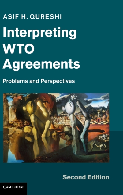 Interpreting WTO Agreements : Problems and Perspectives, Hardback Book