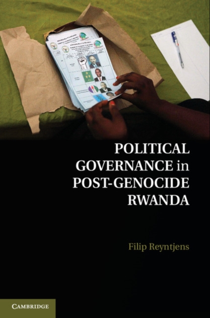 Political Governance in Post-Genocide Rwanda, Hardback Book