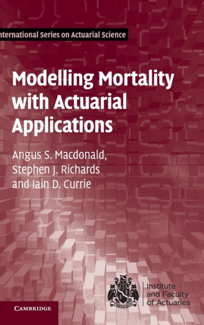 Modelling Mortality with Actuarial Applications, Hardback Book