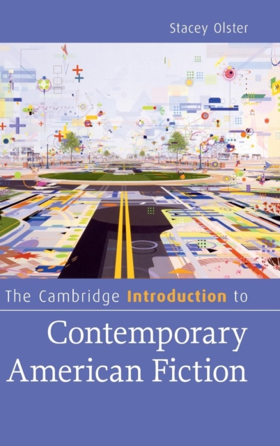 The Cambridge Introduction to Contemporary American Fiction, Hardback Book