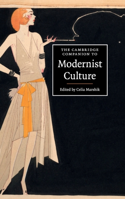 The Cambridge Companion to Modernist Culture, Hardback Book
