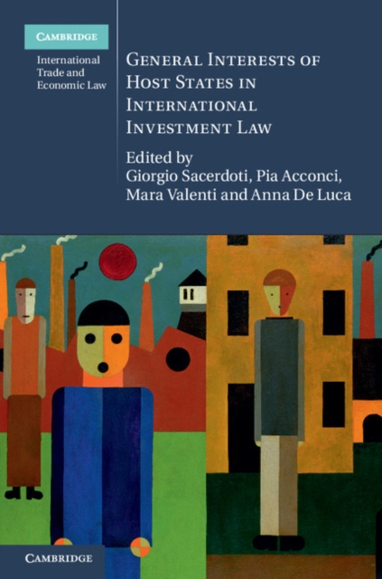 General Interests of Host States in International Investment Law, Hardback Book