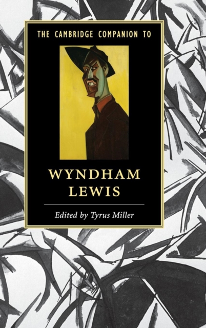 The Cambridge Companion to Wyndham Lewis, Hardback Book
