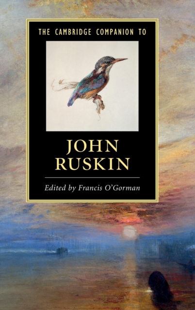 The Cambridge Companion to John Ruskin, Hardback Book