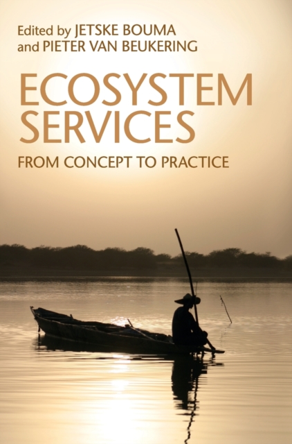 Ecosystem Services : From Concept to Practice, Hardback Book