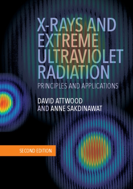 X-Rays and Extreme Ultraviolet Radiation : Principles and Applications, Hardback Book
