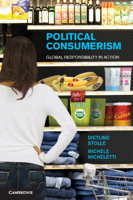 Political Consumerism : Global Responsibility in Action, PDF eBook