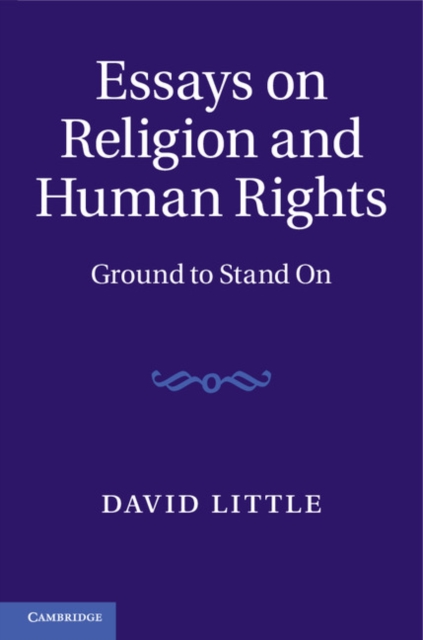 Essays on Religion and Human Rights : Ground to Stand On, Hardback Book