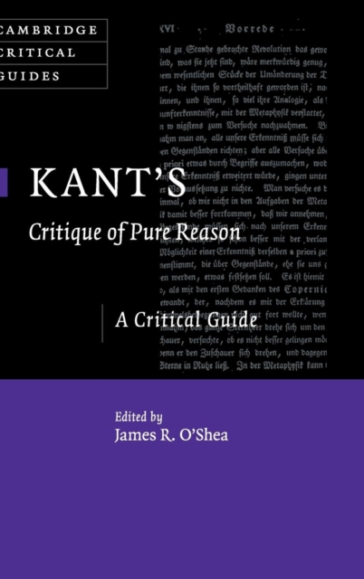 Kant's Critique of Pure Reason : A Critical Guide, Hardback Book
