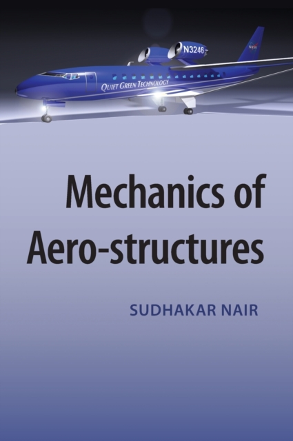 Mechanics of Aero-structures, Hardback Book