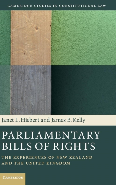 Parliamentary Bills of Rights : The Experiences of New Zealand and the United Kingdom, Hardback Book