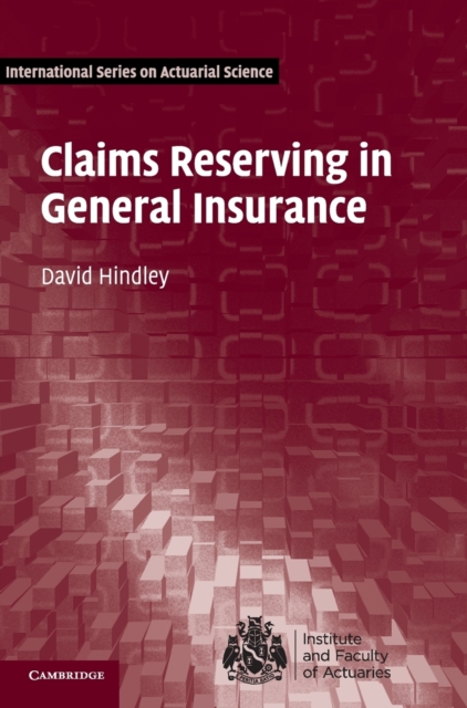 Claims Reserving in General Insurance, Hardback Book