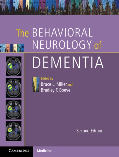 The Behavioral Neurology of Dementia, Hardback Book