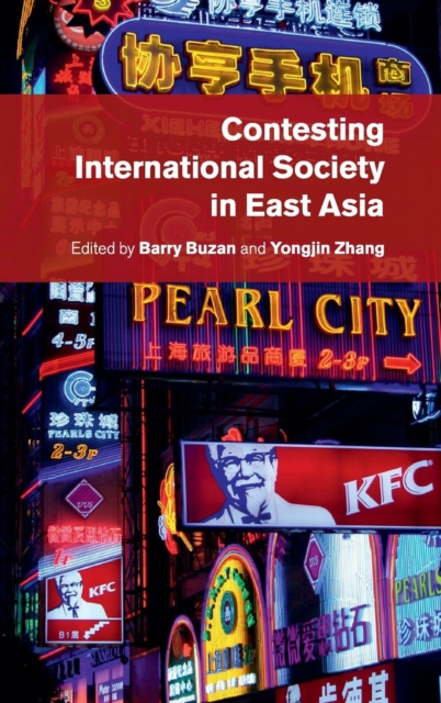 Contesting International Society in East Asia, Hardback Book