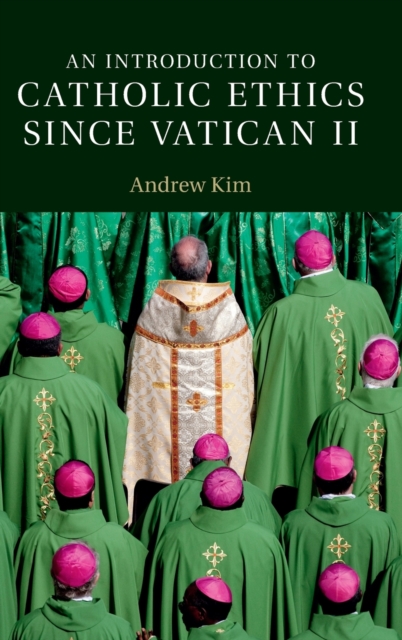 An Introduction to Catholic Ethics since Vatican II, Hardback Book