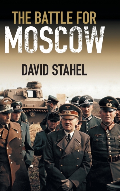 The Battle for Moscow, Hardback Book