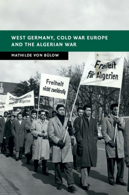 West Germany, Cold War Europe and the Algerian War, Hardback Book