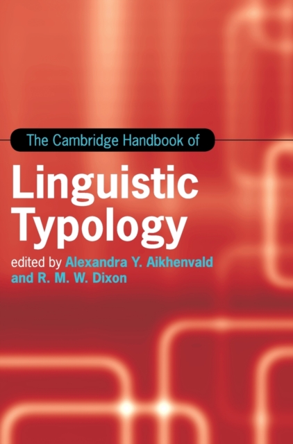 The Cambridge Handbook of Linguistic Typology, Hardback Book