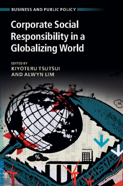 Corporate Social Responsibility in a Globalizing World, Hardback Book