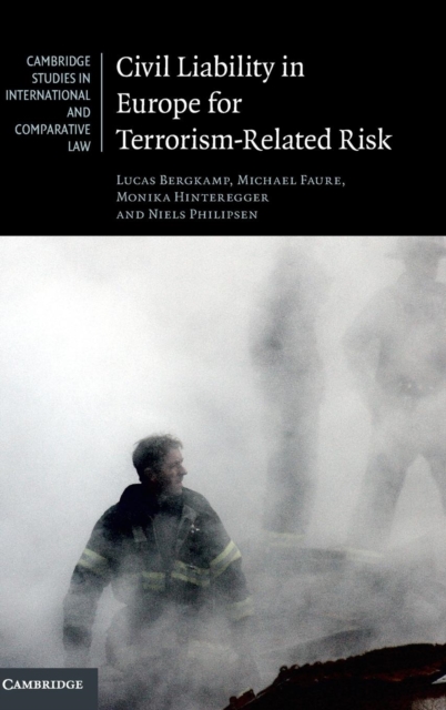 Civil Liability in Europe for Terrorism-Related Risk, Hardback Book