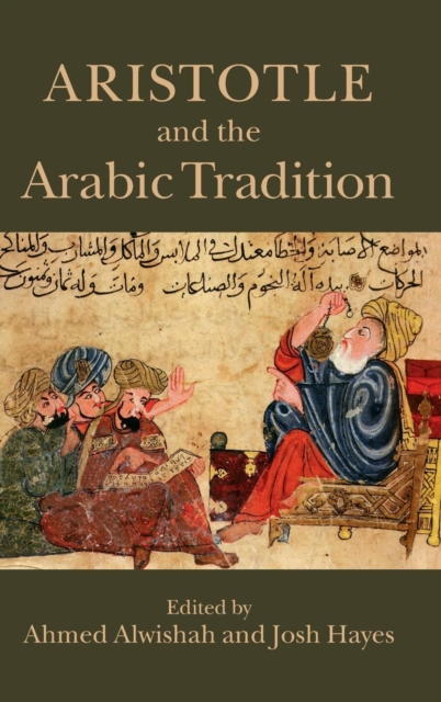 Aristotle and the Arabic Tradition, Hardback Book