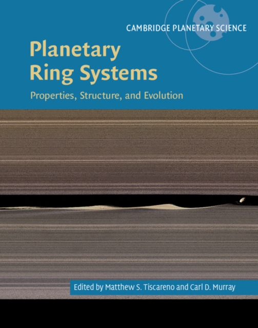 Planetary Ring Systems : Properties, Structure, and Evolution, Hardback Book