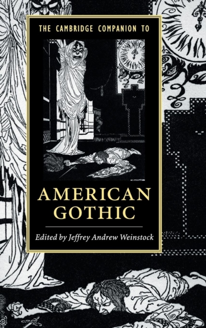 The Cambridge Companion to American Gothic, Hardback Book