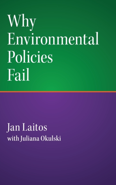 Why Environmental Policies Fail, Hardback Book