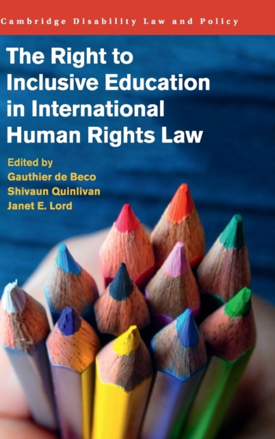 The Right to Inclusive Education in International Human Rights Law, Hardback Book