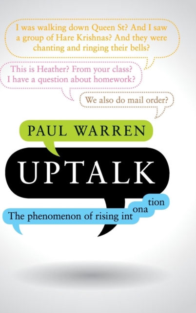 Uptalk : The Phenomenon of Rising Intonation, Hardback Book