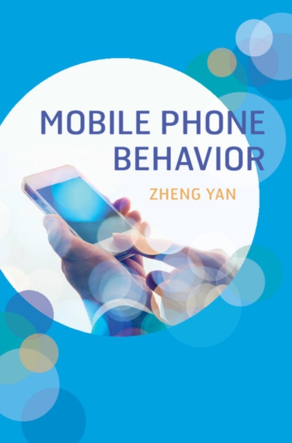 Mobile Phone Behavior, Hardback Book