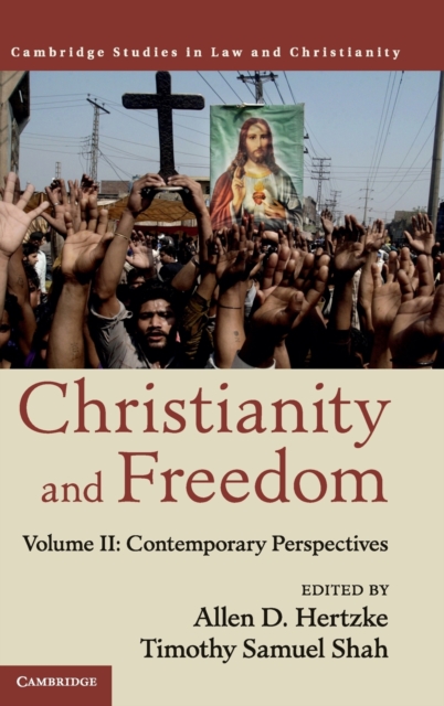 Christianity and Freedom: Volume 2, Contemporary Perspectives, Hardback Book