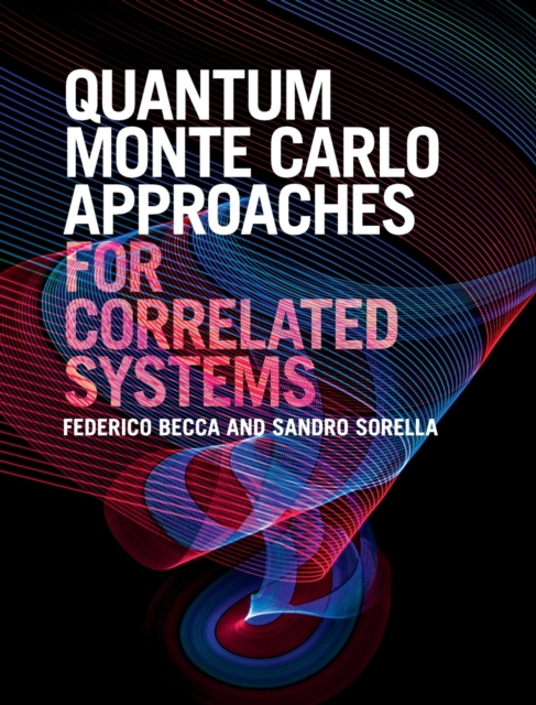 Quantum Monte Carlo Approaches for Correlated Systems, Hardback Book