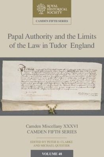 Papal Authority and the Limits of the Law in Tudor England, Hardback Book