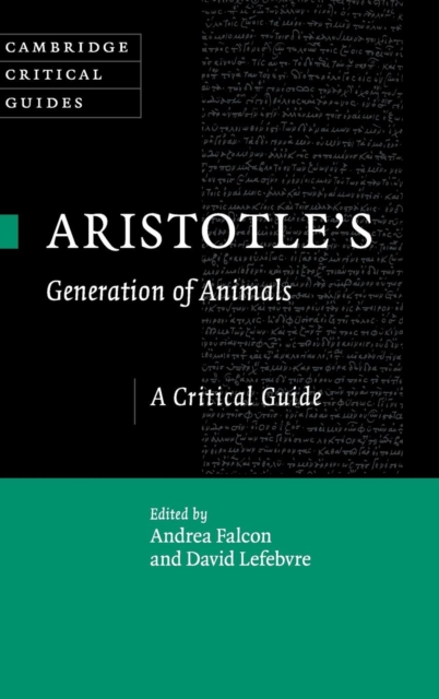 Aristotle's Generation of Animals : A Critical Guide, Hardback Book