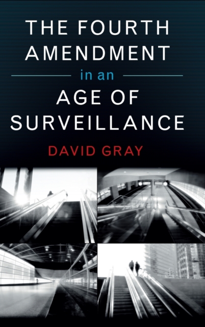 The Fourth Amendment in an Age of Surveillance, Hardback Book